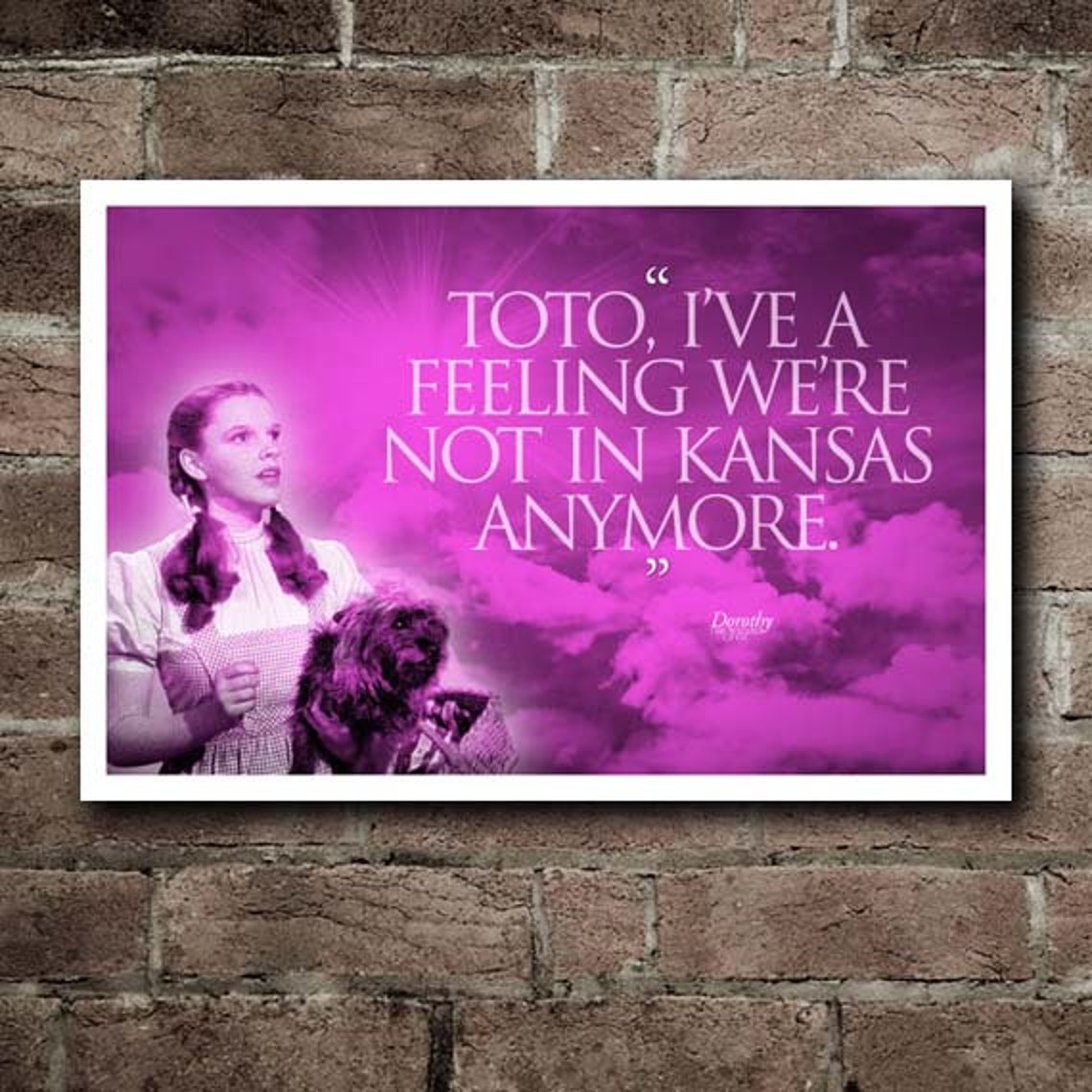 WIZARD of OZ Not In Kansas Anymore Dorothy Quote Etsy