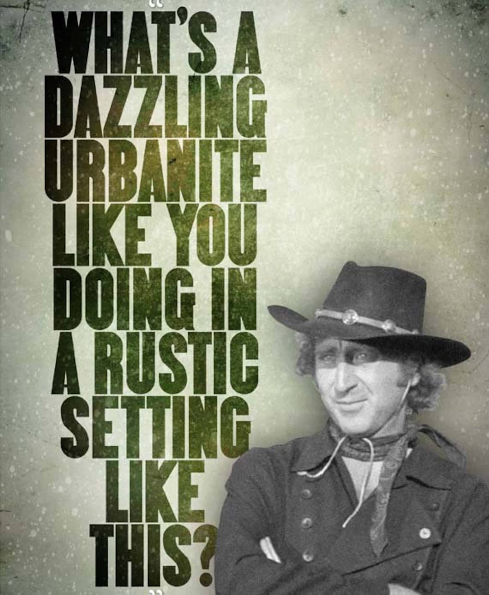 Blazing Saddles dazzling Urbanite Quote Poster Etsy