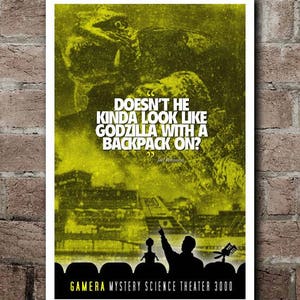 Mystery Science Theater 3000: GAMERA Movie Quote Poster (12&quot;x18&quot;)