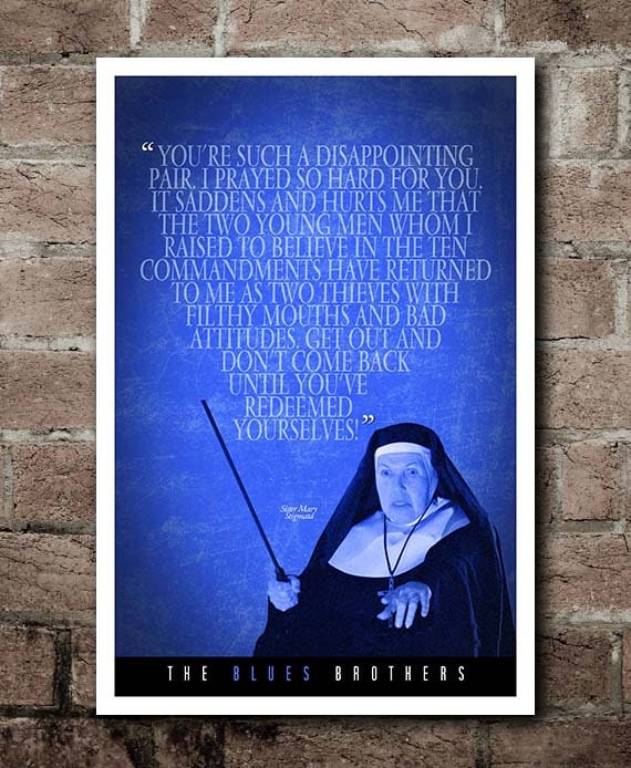 The Blues Brothers Sister Mary Stigmata 