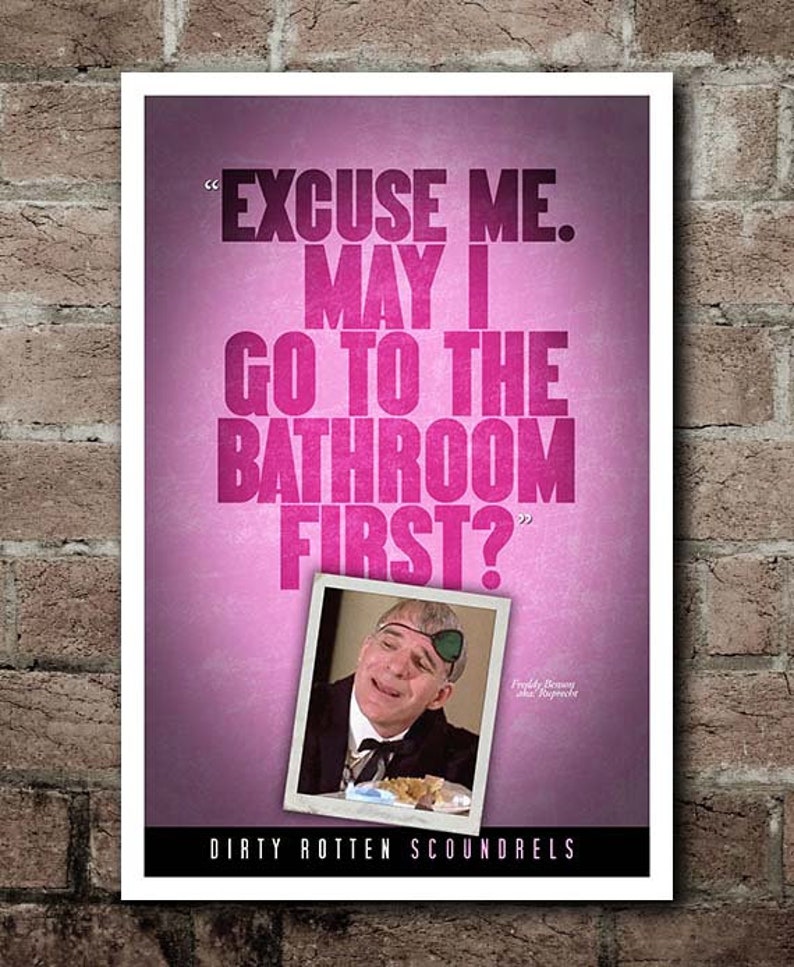 Dirty Rotten Scoundrels bathroom Quote Posyer | Etsy