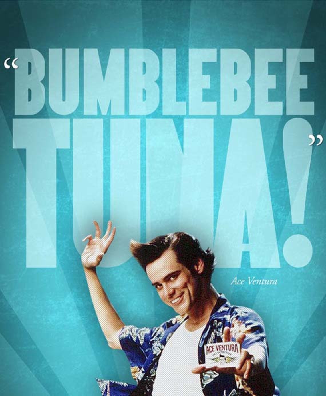 Ace Ventura 2 BUMBLEBEE TUNA Quote Poster Etsy