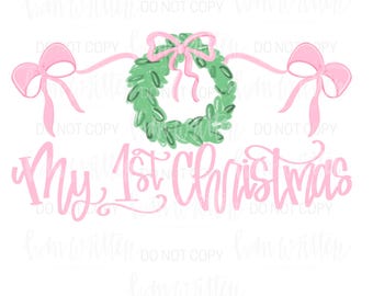 Mein 1st Christmas Babys erstes Weihnachtsdesign Grand Millennial Style Baby Geschenk PNG Rosa Schleife Coquette Weihnachtskranz Design