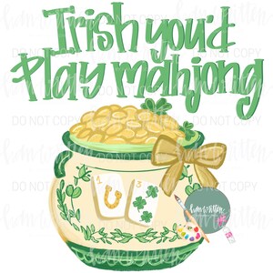 May include: A digital illustration featuring a pot of gold with the text "Trish you'd Play mahjong" in green. The pot is filled with gold coins and decorated with shamrocks and a gold bow. Two playing cards are visible.