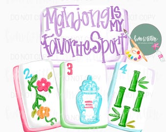 May include: A watercolor illustration featuring three Mahjong tiles with the numbers 2, 3, and 4. The tiles are decorated with floral and bamboo designs. The phrase "Mahjong is my favorite sport" is written above the tiles.