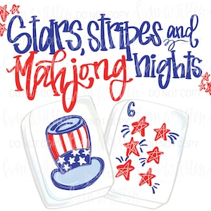 May include: A graphic design featuring the text "Stars, Stripes and Mahjong Nights" in red and blue. Two Mahjong tiles are shown, one with a top hat design and the other with six red stars. The design is on a white background.