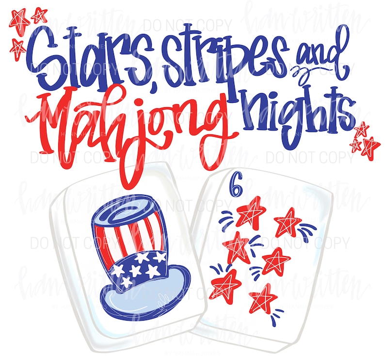 May include: A graphic design featuring the text "Stars, Stripes and Mahjong Nights" in red and blue. Two Mahjong tiles are shown, one with a top hat design and the other with six red stars. The design is on a white background.