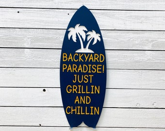 Backyard Just Grillin And Chillin , Engraved Wood Surfboard