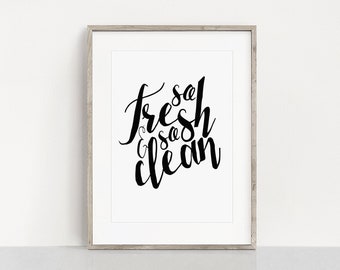 INSTANT DOWNLOAD!!! "So fresh & so clean" script font, black and white, minimal, printable, wall art, bathroom, print at home, hand type