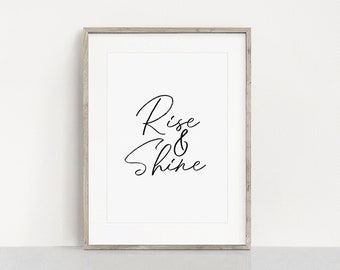 INSTANT DOWNLOAD! "Rise & Shine" print, modern, printable, wall art, minimal, typography, morning, bedroom, calligraphy, simple, gallery