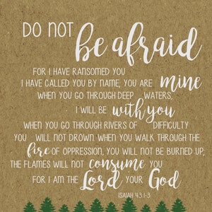 Do not be afraid- Art Print, Instant Download, Inspirational, Scripture, Isaiah 43