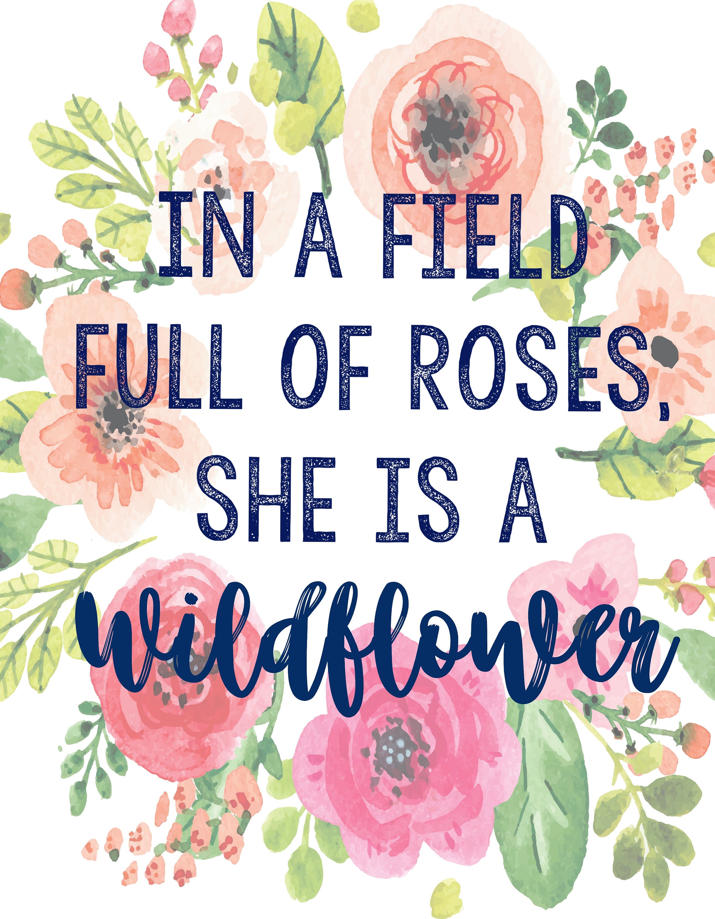 In a field of roses she is a wildflower