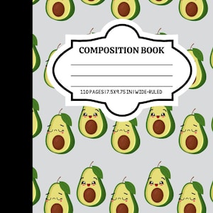 May include: Composition book with a light gray background covered in a pattern of smiling avocado halves. The cover features a white label with the words "COMPOSITION BOOK" and the dimensions 7.5 x 9.75 inches, wide-ruled, and 110 pages.