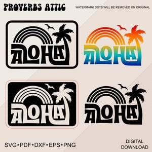 May include: A digital download graphic featuring the word "Aloha" in a stylized font, with a rainbow, palm tree, and birds. The design is available in multiple color variations, including black and white, and a vibrant rainbow gradient. The image includes file type information.