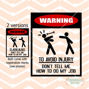 WARNING To Avoid Injury sign work shop home garage men vinyl wall window decal cut printable sign - Digital Instant Download Svg png dxf eps