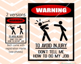 WARNING To Avoid Injury sign work shop home garage men vinyl wall window decal cut printable sign - Digital Instant Download Svg png dxf eps