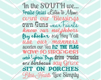 In the South We southern country wall art Vinyl Decal cut file Printable screenprint tshirt - Digital File Instant Download Svg png eps dxf