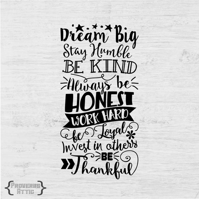 Dream Big Stay Humble Be Kind Vinyl Printable Subway Art T-shirt ...