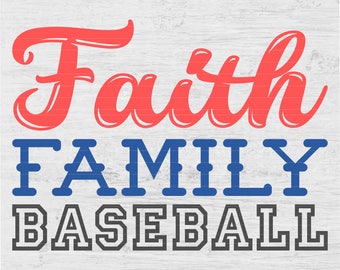 FAITH FAMILY BASEBALL Sports file for t-shirt/iron-on Cutting Printable Vinyl Decal Digital Instant Download Svg png dxf eps