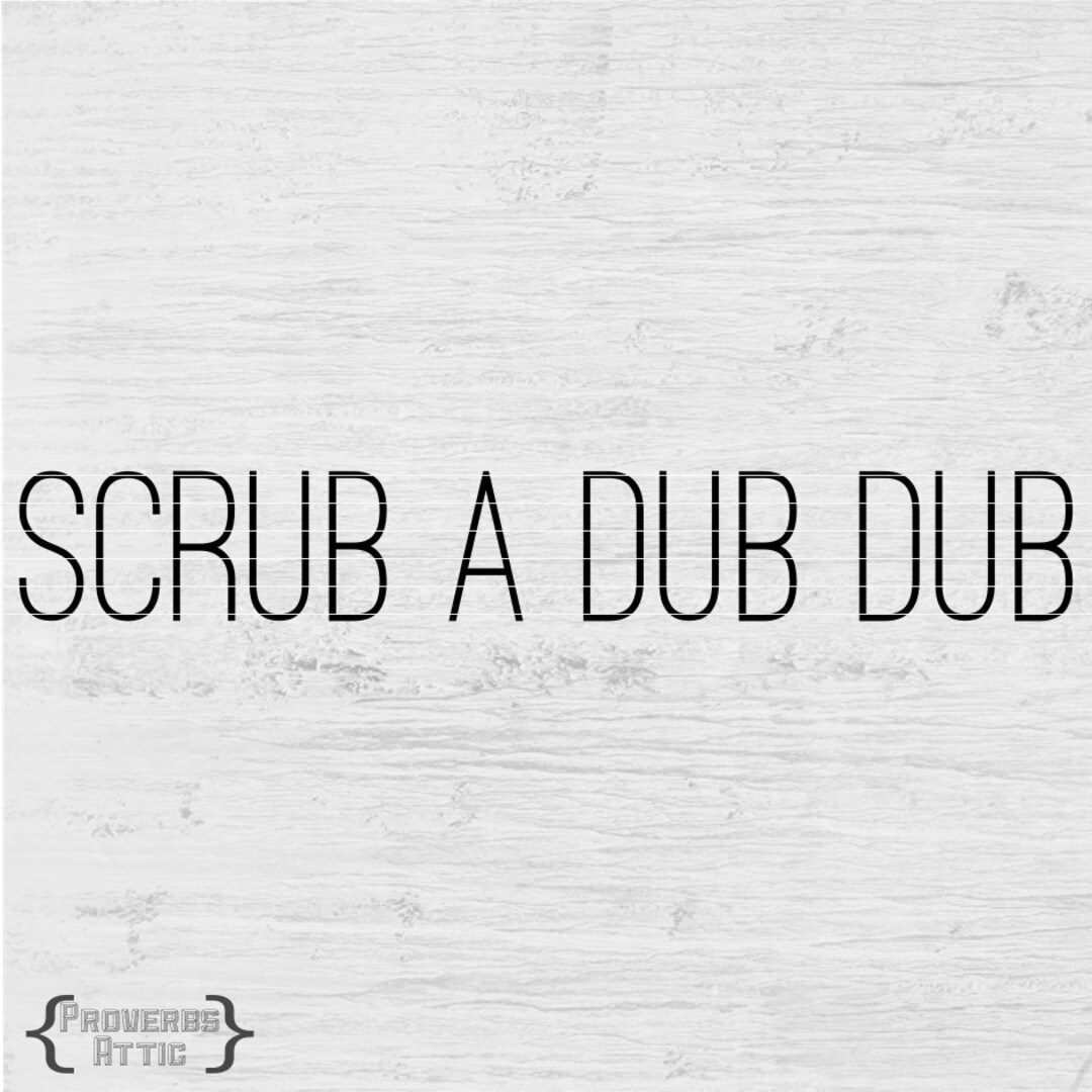 SCRUB A DUB Dub Vanity Bathroom Printable Print Cutting File Etsy