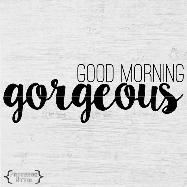 Good Morning Gorgeous Sign - Etsy