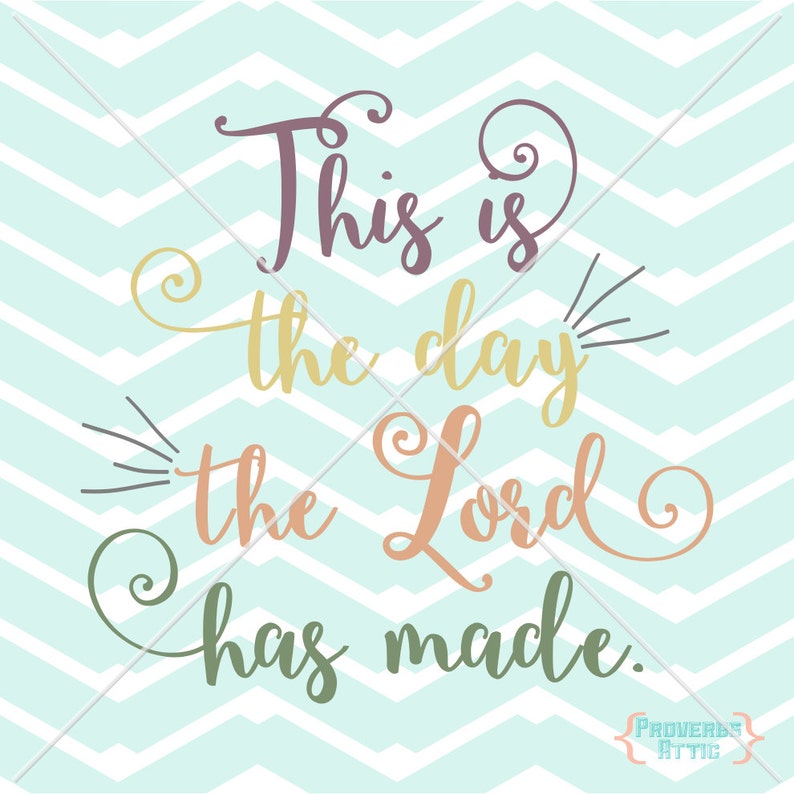 THIS IS THE Day the Lord Has Made Scripture Vinyl Wall Art Etsy