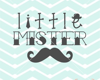 Little Mister Mustache newborn nursery vinyl printable baby shower decal tshirt screen print - Digital File Instant Download svg eps dxf png