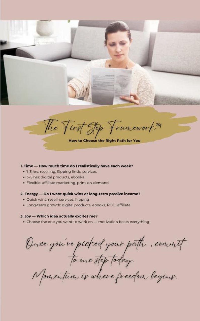 May include: Image of a woman working on a laptop and reading a document. The image includes text: "The First Step Framework" and "How to Choose the Right Path for You". The text also includes steps to choose the right path.