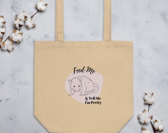 "Lustige Possum Tragetasche - ""Feed Me &Tell Me I'm Pretty"" - Umweltfreundliche Bio-Baumwolltasche."