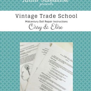 Stapsgewijze restauratiegids voor Cissy en Elise-poppen uit het midden van de eeuw Instant download reparatie-instructies Trade School digitaal ePacket