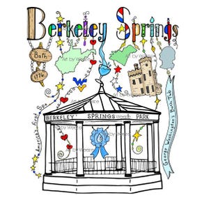 May include: A colorful illustration of Berkeley Springs, West Virginia, featuring a gazebo, state map, and text. The design includes the words "Berkeley Springs," "Bath," "1776," and "America's First Spa."