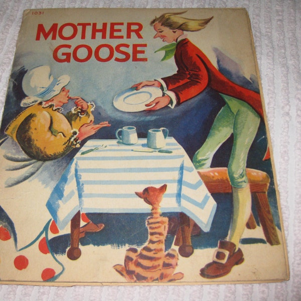 MOTHER GOOSE 1946 The Favorite Of Young Children Samuel Lowe Company Kenosha Wisconsin Approx 19 Pages Not Numbered