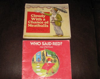 TWO CHILDREN'S VINTAGE Paper Back Books Cloudy With A Chance Of Meatballs 1978 And Who Said Red? 1988 Scholastic Illustrated Books