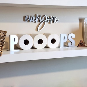 Everyone Poops Toilet Paper Holder Shelf // Funny Bathroom Humor Decor // TP Sign Silver