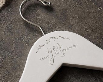 Wedding Dress Hanger: I said Yes To the Dress. Custom Engraved wooden Hanger