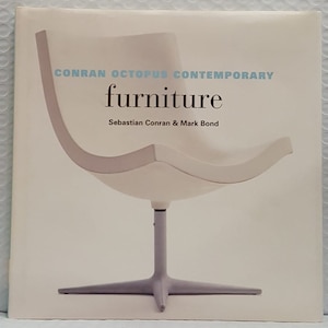 Conran Octopus Contemporary: Furniture by Sebastian Conran and Mark Bond