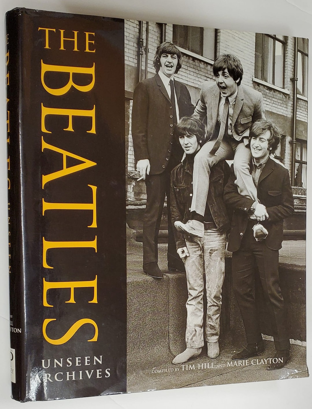 アート・デザイン・音楽 THE BEATLES UNSEEN ARCHIVES The Beatles: Unseen Archives by Tim Hill and Marie Clayton