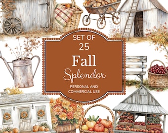 May include: A set of 25 digital illustrations featuring fall-themed imagery, including a rustic farmhouse, a wheelbarrow filled with wood, a ladder, a watering can, a basket of apples, a bench, a basket of pumpkins, a flower pot with mums, and a market stand with fruit and vegetables. The text "Set of 25 Fall Splendor Personal and Commercial Use" is displayed on a brown banner.