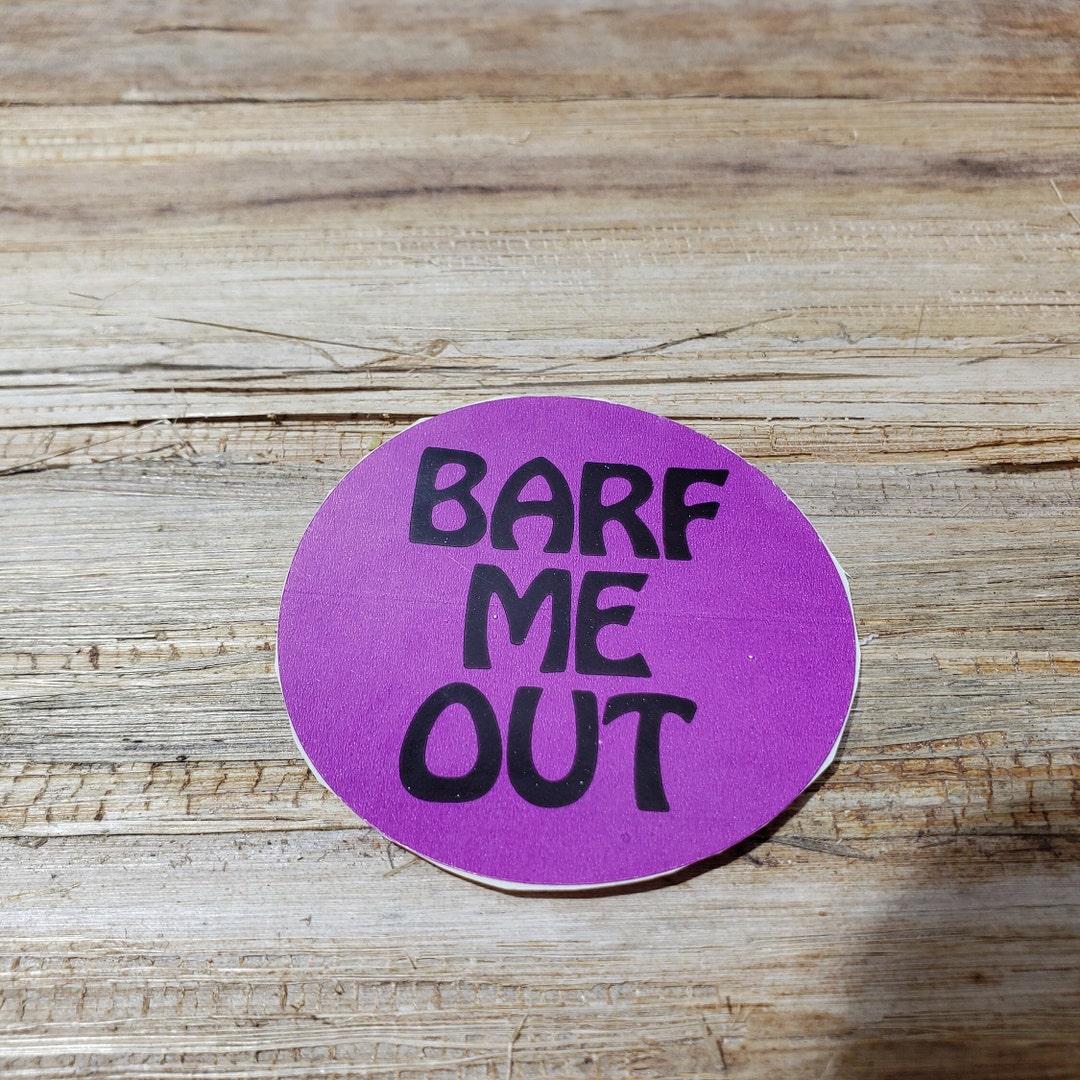 Rare Vintage Valley Girl Sticker 1980s Vintage Sticker Barf Me Out - Etsy