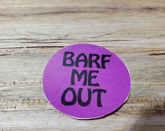 Rare Vintage valley Girl Sticker 1980s Vintage sticker Barf Me Out
