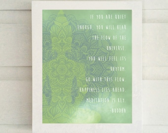 May include: A framed print with a green and blue mandala design and the quote "If you are quiet enough, you will hear the flow of the universe." The quote is attributed to Buddha. The print has a white border.