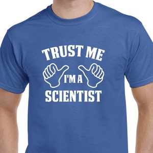 Scientist Gift-Trust Me I'm A Scientist Shirt Science Geek Nerd image 1