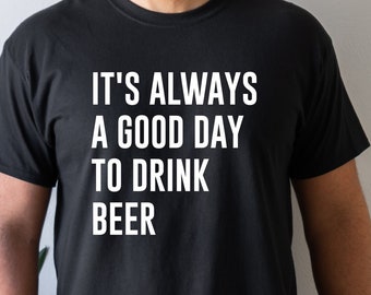 Beer Shirt, Funny Beer Tee, Beer Drinker Gift, Beer Lover, Gift for Dad, Gift for Her, Gift for Him, Unisex Shirt