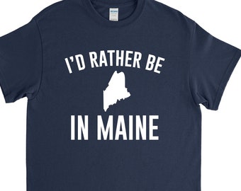 Maine Shirt, Maine Gift, Maine Native, Home State