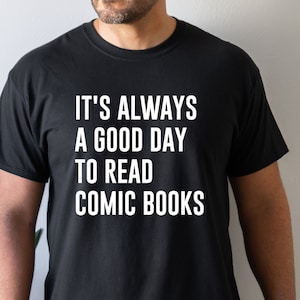 Comic Book Shirt, Comic Book Lover, Comic Book Gift, Gift for Him, Unisex Shirt, Comic Book Collector, Gift for Her