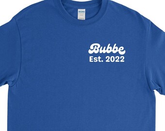 Bubbe 2022 Shirt, Bubbe 2022 Gift, Bubbe Shirt, Mothers Day Gift, Bubbe Tshirt, Unisex Shirt, Custom Bubbe Shirt, Bubbe Tee