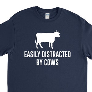 Easily Excited by Cows, Cow Shirt, Cow Gift, Cow Farmer, Cow Lover, Raising Cows, Funny Cow Shirt