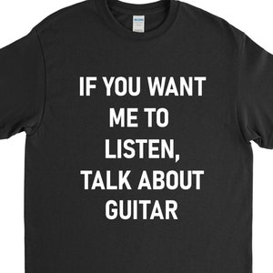 Guitar Shirt, Guitarist Gift, Guitar Player, Guitar T Shirt, Funny Guitar Tee, Gift for Him, Musician Gift, Band Guitarist