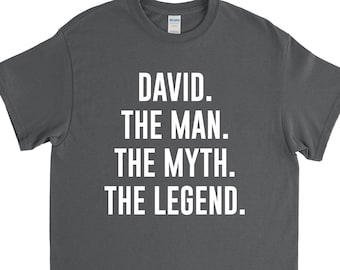 David The Man The Myth the Legend, David-shirt, David Gift, David First Name, Custom David-shirt, cadeau voor hem, T-shirt Dave