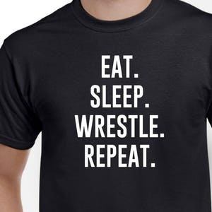 Eat Sleep Wrestle Repeat Wrestler Shirt Wrestling Shirt - Etsy